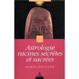 Astrologie racines secrètes et sacrées