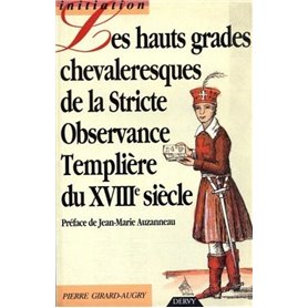 Hauts grades chevaleresques de la stricte observance templiere du 18eme siecle