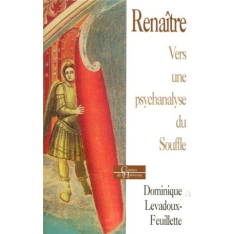 Renaître - Vers une psychanalyse du Souffle