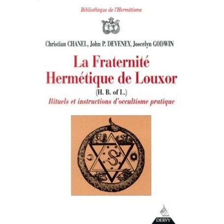 La Fraternité hermétique de Louxor - Rituels et intructions d'occultisme politique