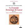 La Fraternité hermétique de Louxor - Rituels et intructions d'occultisme politique