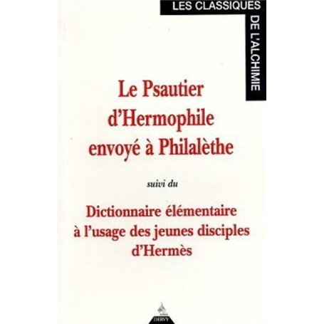 Le Psautier d'Hermophile envoyé à Philalèthe suivi du Dictionnaire élémentaire à l'usage des jeunes