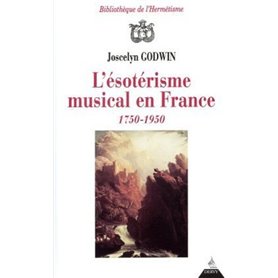 L'ésotérisme musical en France 1750-1950