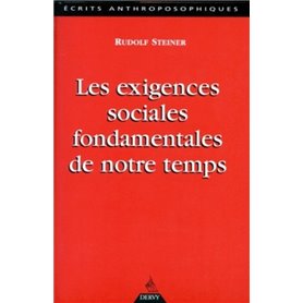 Les exigences sociales fondamentales de notre temps