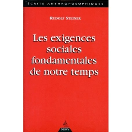 Les exigences sociales fondamentales de notre temps