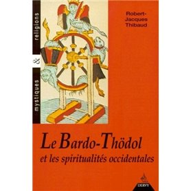 Le Bardo-Thödol - Et les spiritualités occidentales