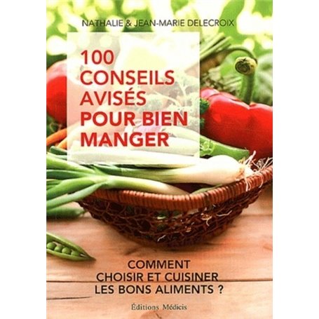 100 conseils avisés pour bien manger