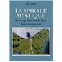 La spirale mystique - Le voyage itinérant de l'âme