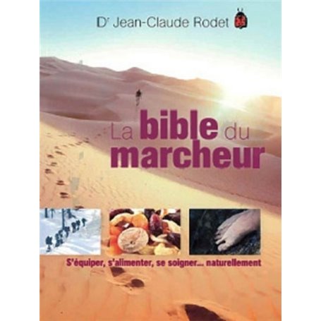 La bible du marcheur