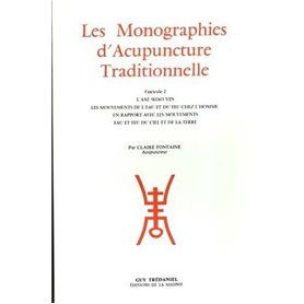 Monographies d'acupuncture - Tome 1