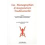 Les Monographies d'Acupuncture Traditionnelle - Fascicule 3 L'acupuncture traditionnelle dans la Chi