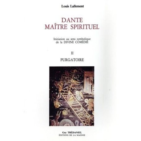 Dante maître spirituel tome 2 - Purgatoire