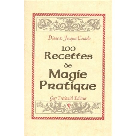 100 recettes de magie pratique