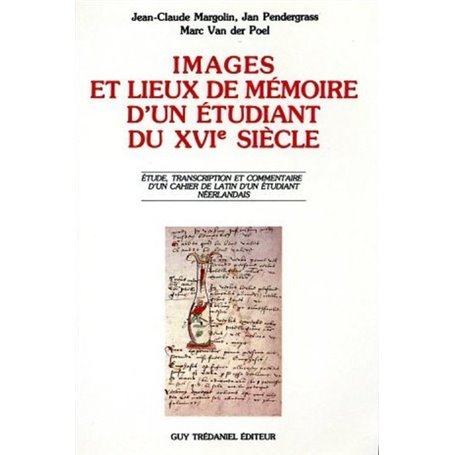 Images et lieux de mémoire d'un étudiant du XVIe siècle