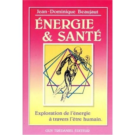 Energie et santé - Exploration de l'énergie à travers l'être humain