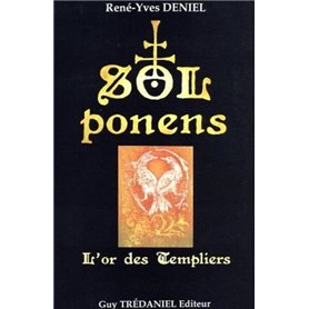 Sol ponens - L'or des Templiers