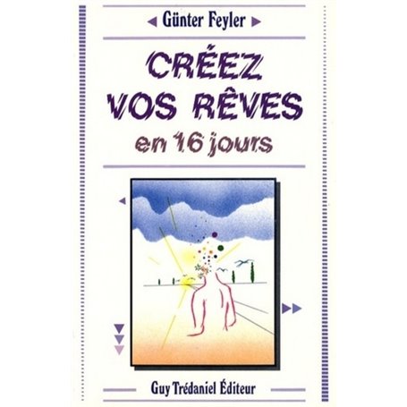 Créez vos rêves en 16 jours