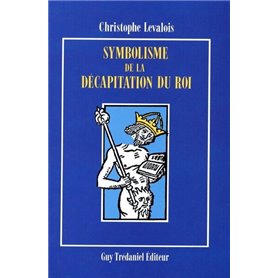 Symbolisme et decapitation du roi