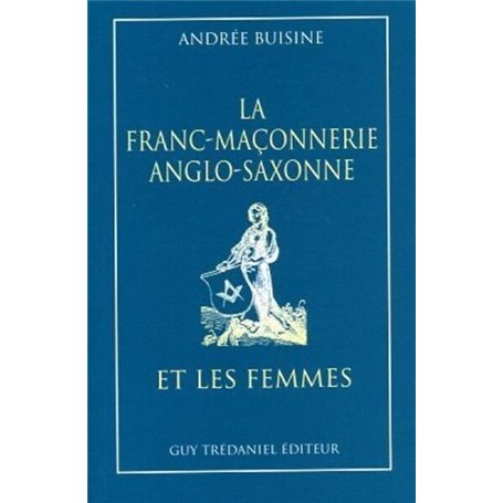 La franc-maconnerie anglo-saxonne et les femmes