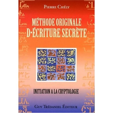 Méthode originale d'écriture secrète