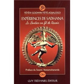 Expériences de Sadhana - Le Sentier en fil de Rasoir