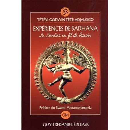 Expériences de Sadhana - Le Sentier en fil de Rasoir