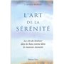 L'art de la serenite - Les clés du bonheur dans les bons comme dans les mauvais moments