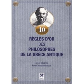 10 règles d'or des philosophes de la Grèce Antique