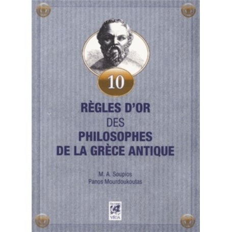 10 règles d'or des philosophes de la Grèce Antique