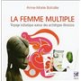 La femme multiple - Voyage initiatique autour des archétypes féminins