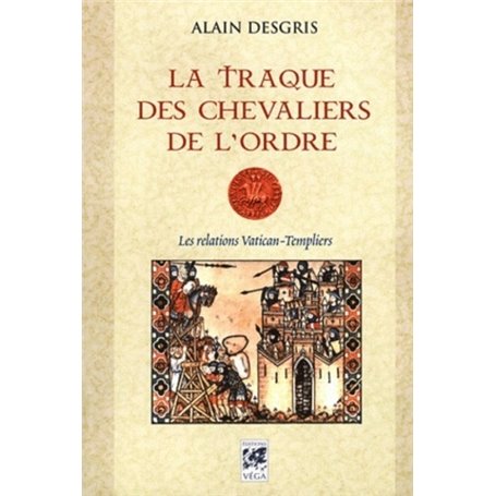 La traque des chevaliers de l'Ordre