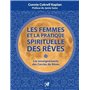 Les femmes et la pratique spirituelle des rêves - Les enseignements des Cercles de Rêves