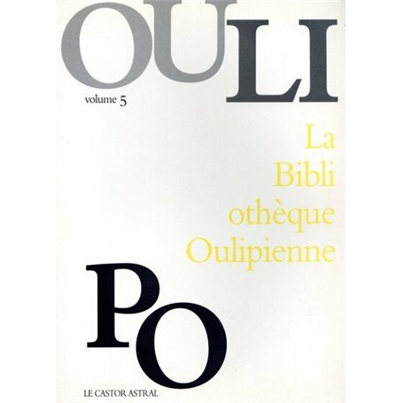 La Bibliothèque Oulipienne - tome 5