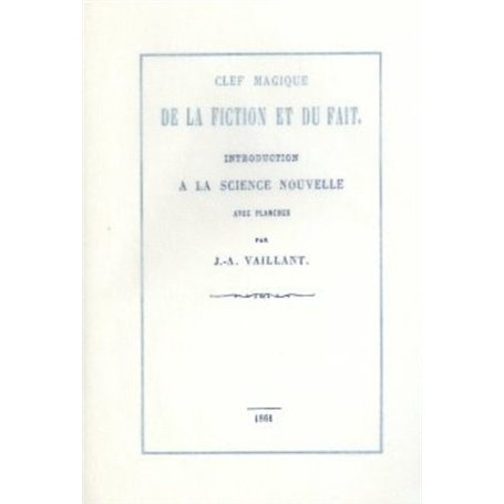 Clef magique de la fiction et du fait - Introduction à la science nouvelle avec planches