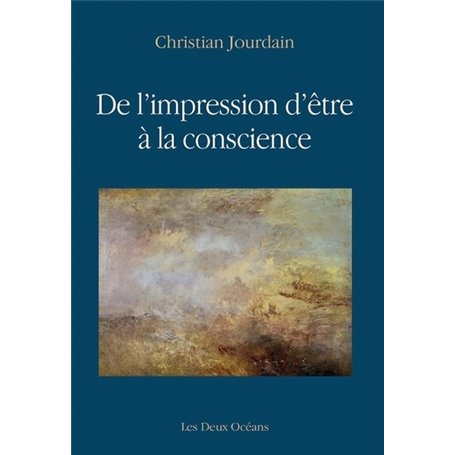 De l'impression d'être à la conscience