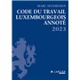 Code du travail luxembourgeois 2023 - Annoté