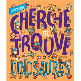 MON PREMIER CHERCHE ET TROUVE - DINOSAURES