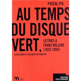 Au temps du Disque Vert - Lettres à Franz Hellens 1922-1934