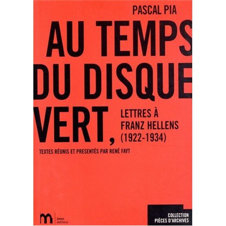 Au temps du Disque Vert - Lettres à Franz Hellens 1922-1934