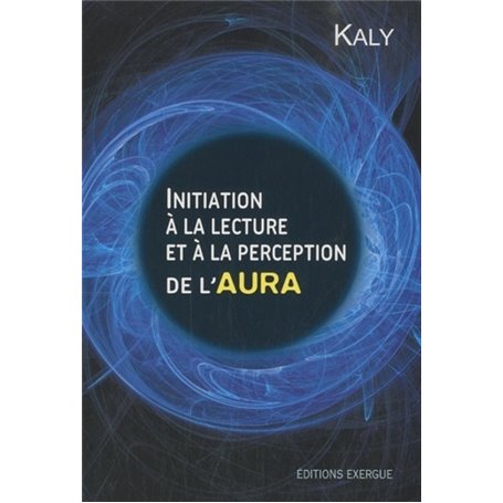 Initiation à la lecture et perception de l'aura