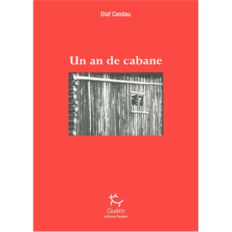 Un an de cabane