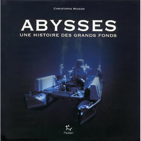 Abysses - Une histoire des grands fonds