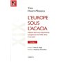 L'Europe sous l'acacia - tome 2 - Histoire des Franc-maconneries européennes du XVIIIe siècle à nos