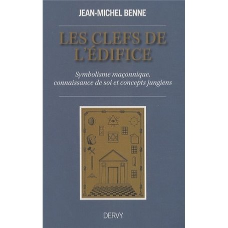 Les clefs de l'édifice - Symbolisme maçonnique