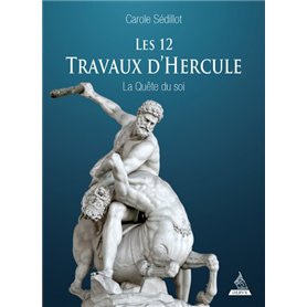 Les douze travaux d'Hercule - La quête du soi