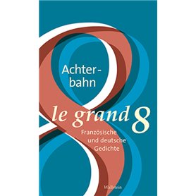 Le Grand Huit - Die Achterbahn - Edition bilingue