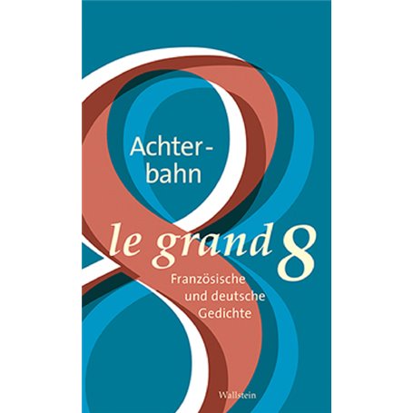 Le Grand Huit - Die Achterbahn - Edition bilingue