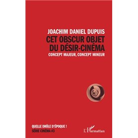 Cet obscur objet du désir-cinéma