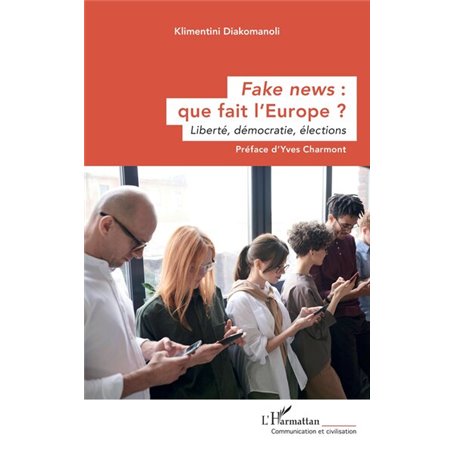 Fake news : que fait lEurope ?