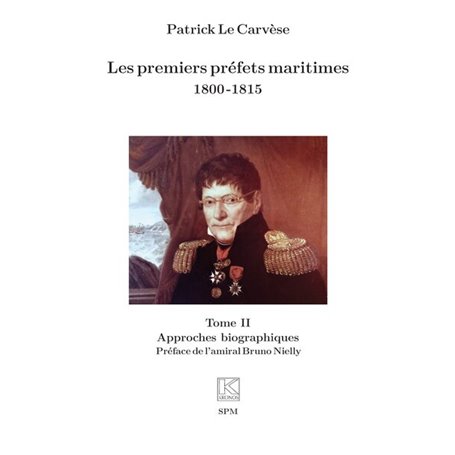 Les premiers préfets maritimes 1800 -1815